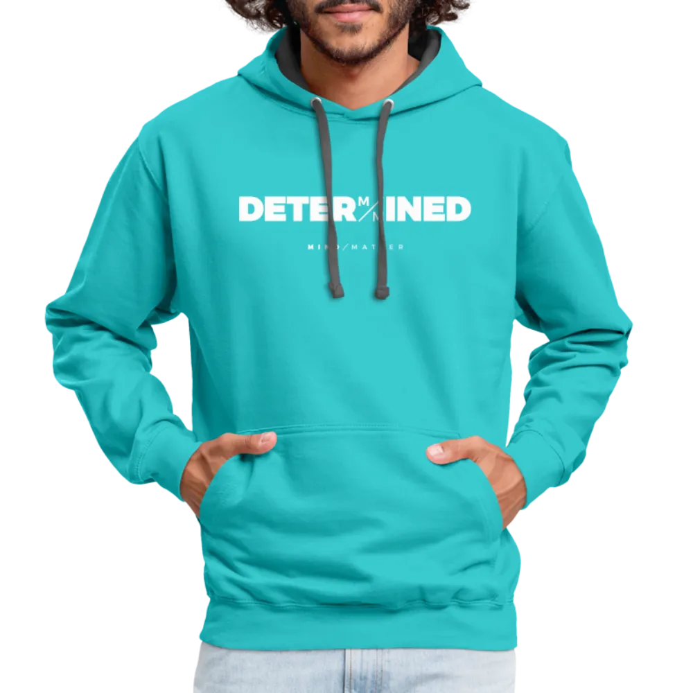 Determined MM- Unisex Contrast Hoodie