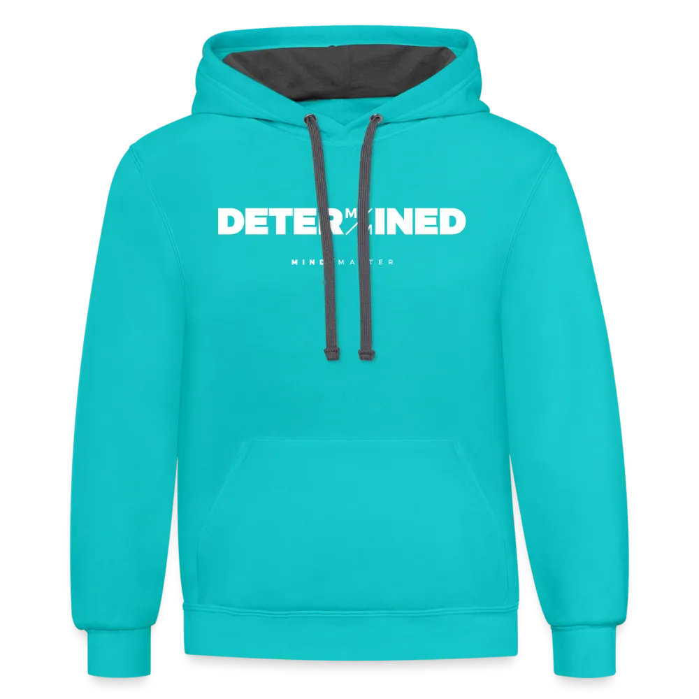 Determined MM- Unisex Contrast Hoodie