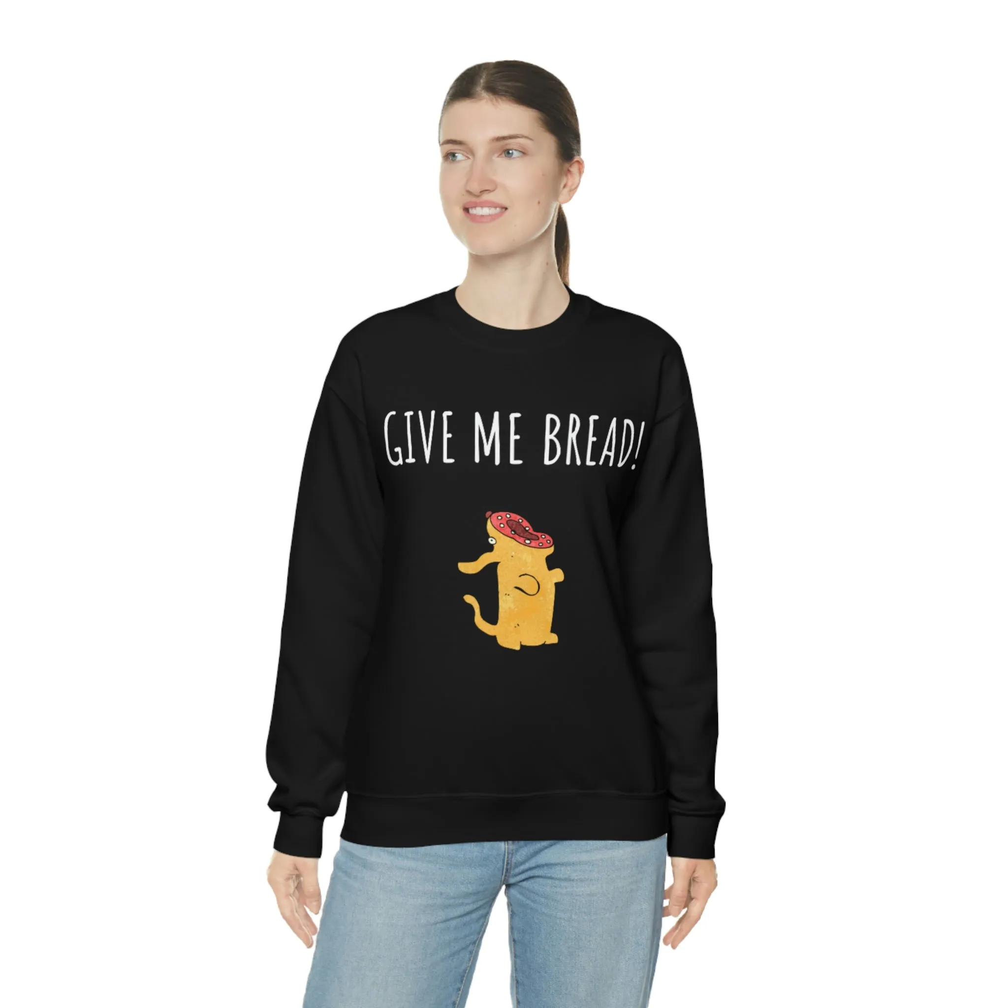 'Give Me Bread' Unisex Sweatshirt