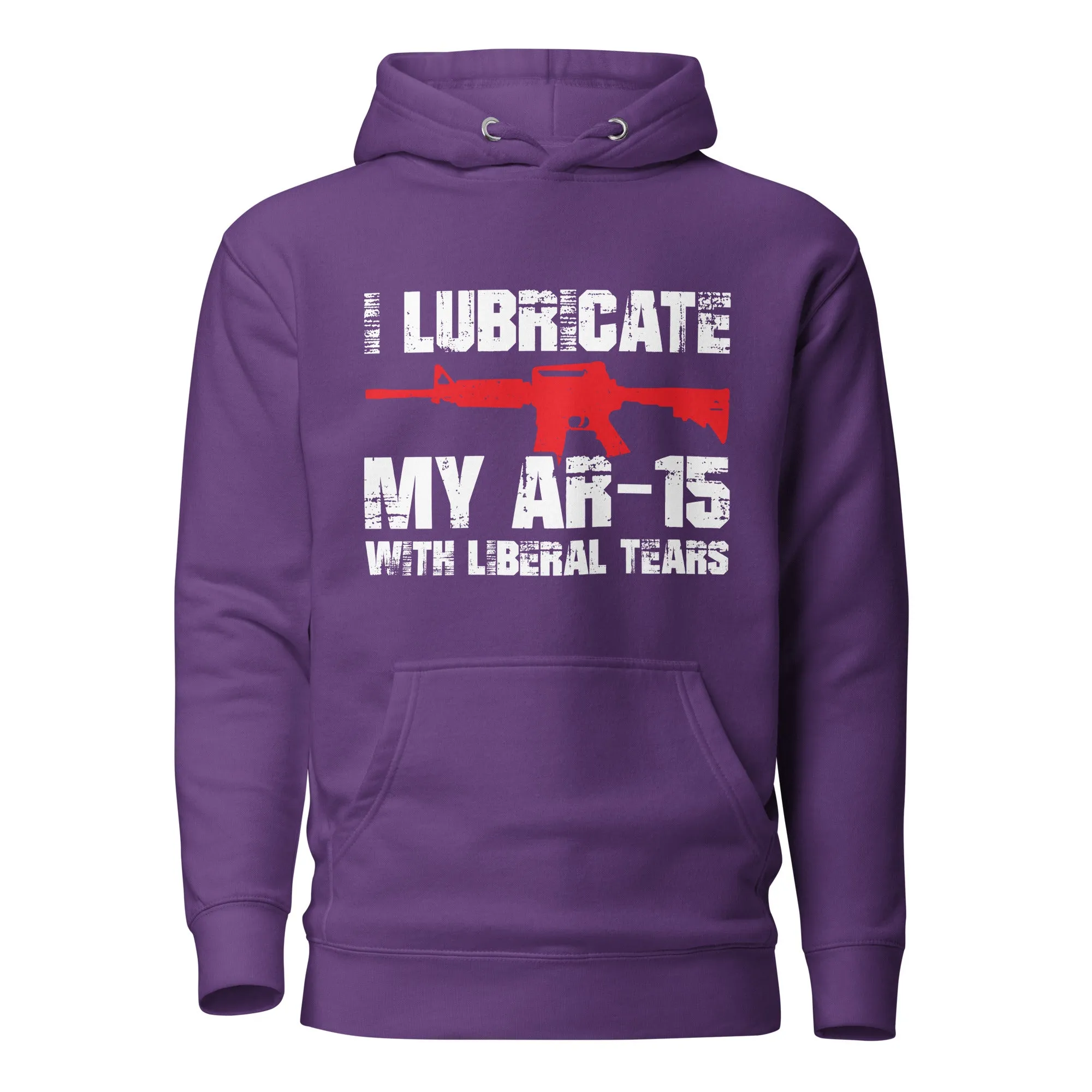 I Lubricate My AR Hoodie