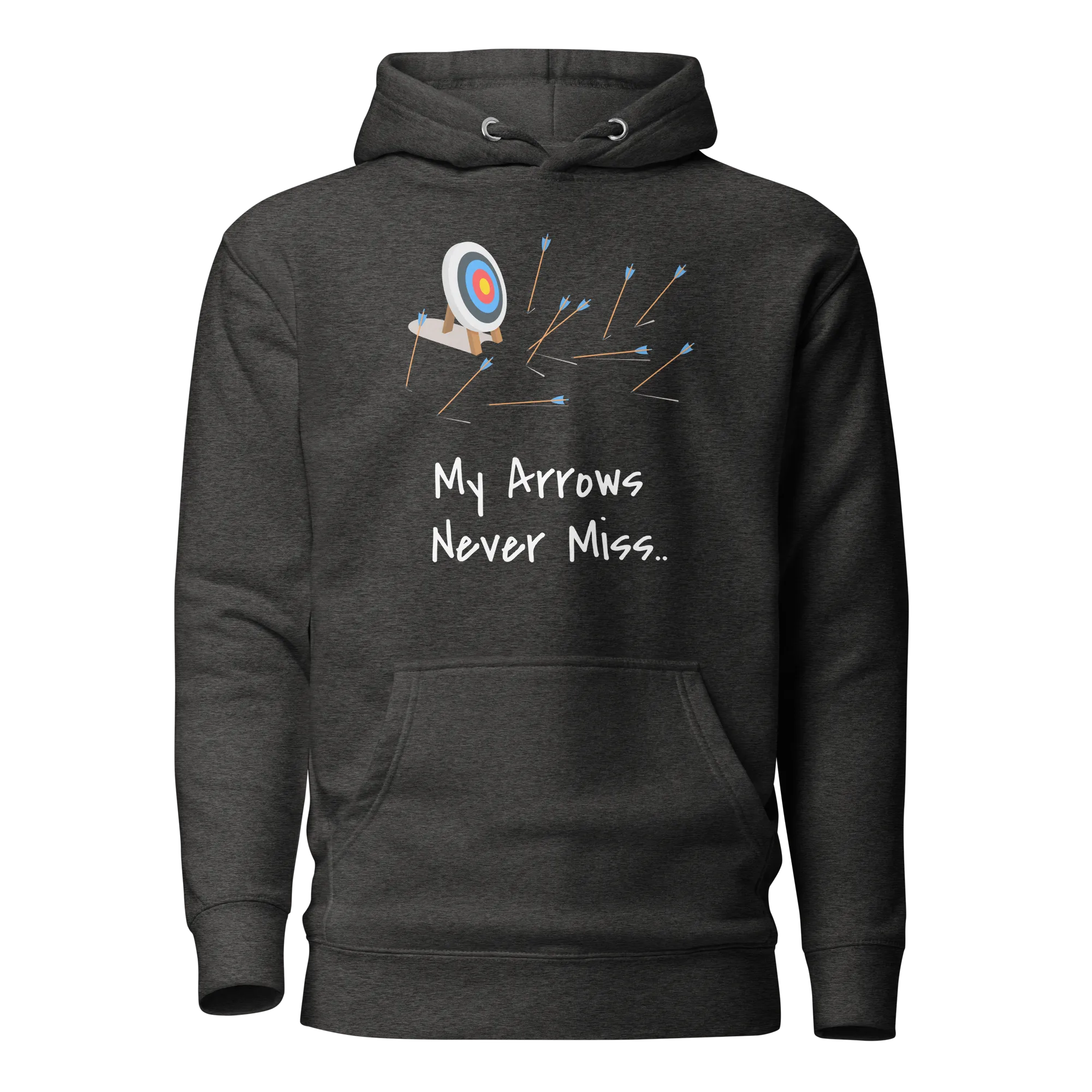 My Arrows Never Miss.. Unisex Hoodie