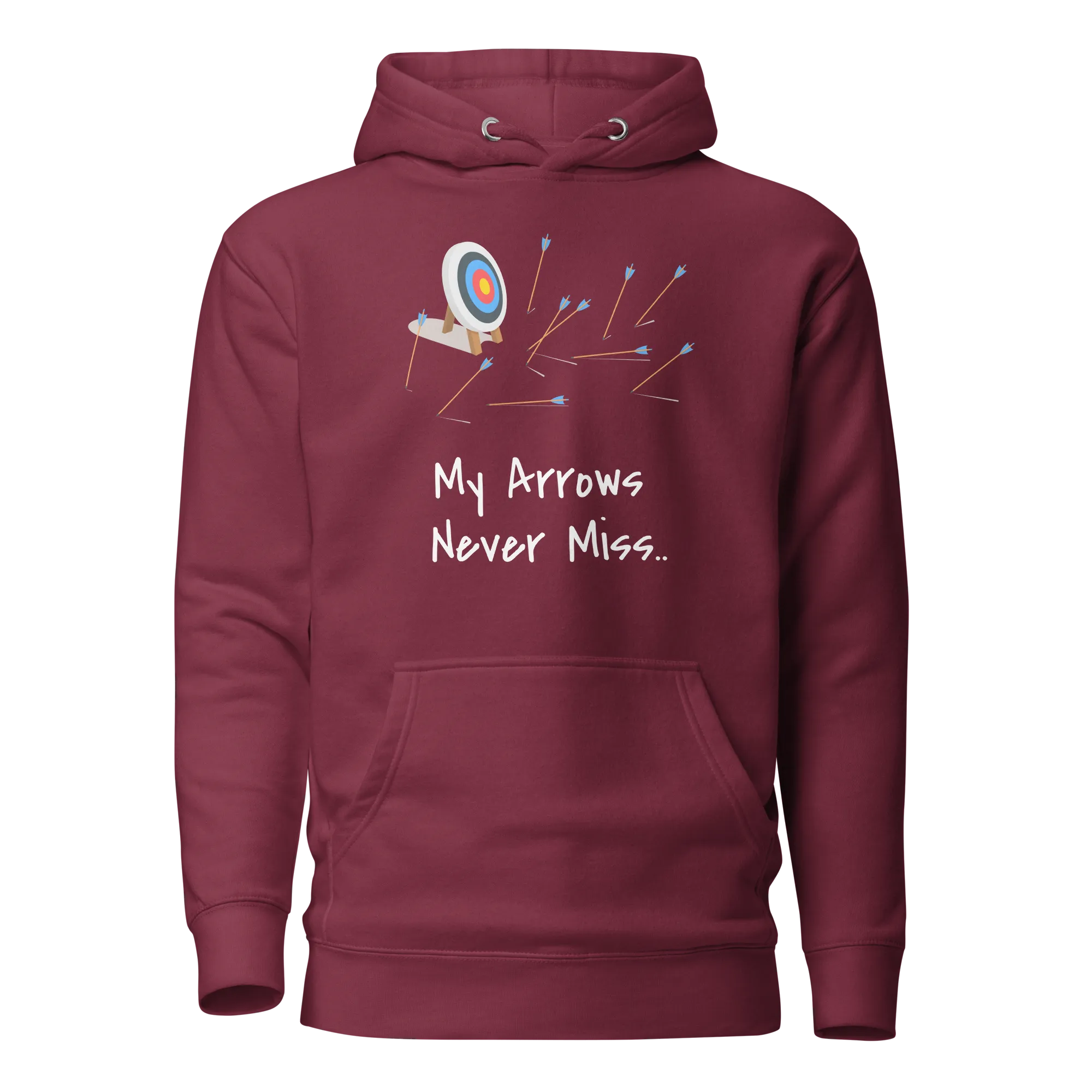 My Arrows Never Miss.. Unisex Hoodie