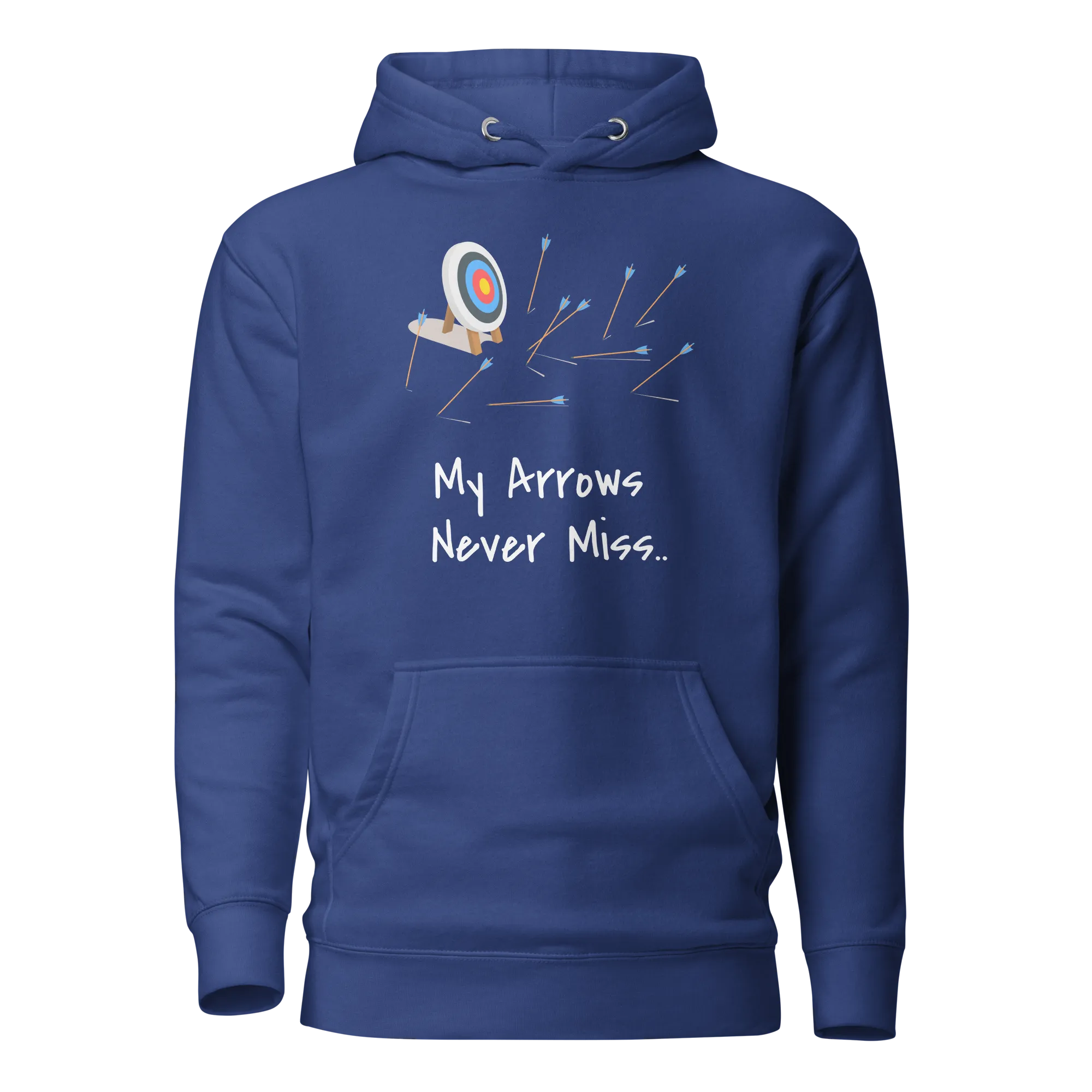 My Arrows Never Miss.. Unisex Hoodie